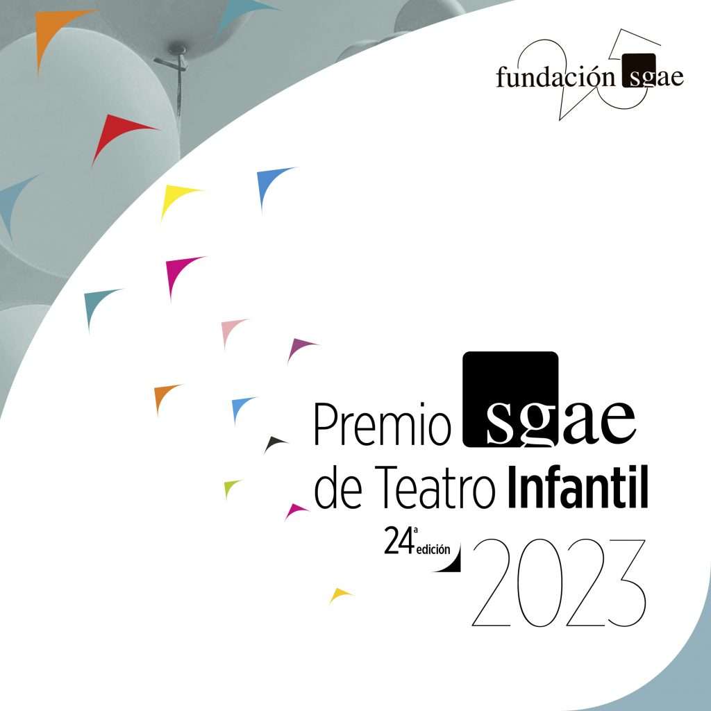 Bases del XXIV Premio SGAE de Teatro Infantil 2023