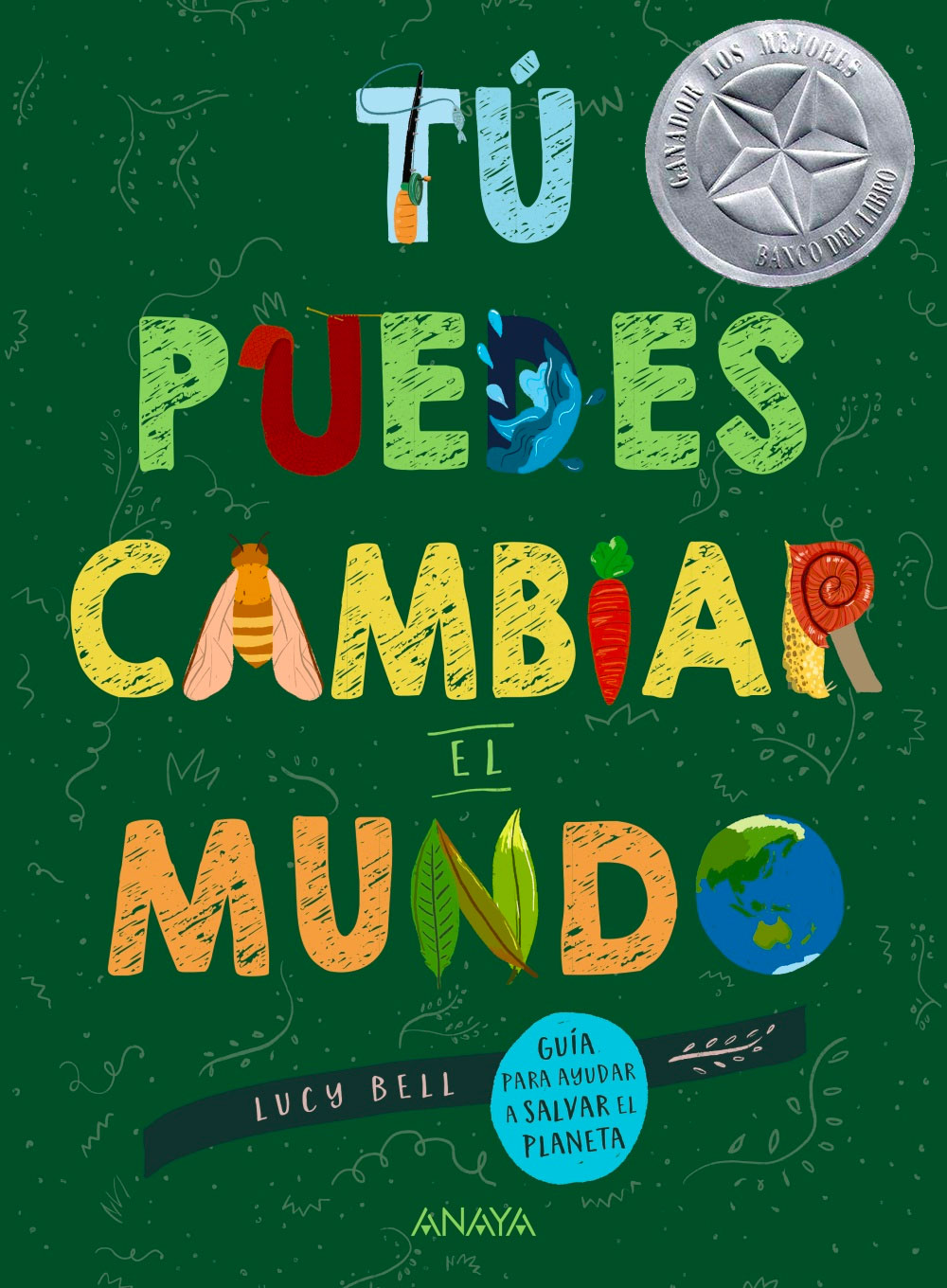 Tú puedes cambiar el mundo, galardonado por el Banco del Libro