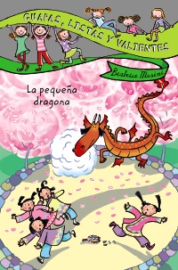 Guapas, listas y valientes. La pequea dragona