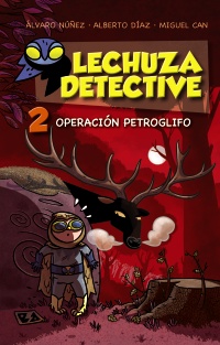 Lechuza Detective 2: Operacin Petroglifo
