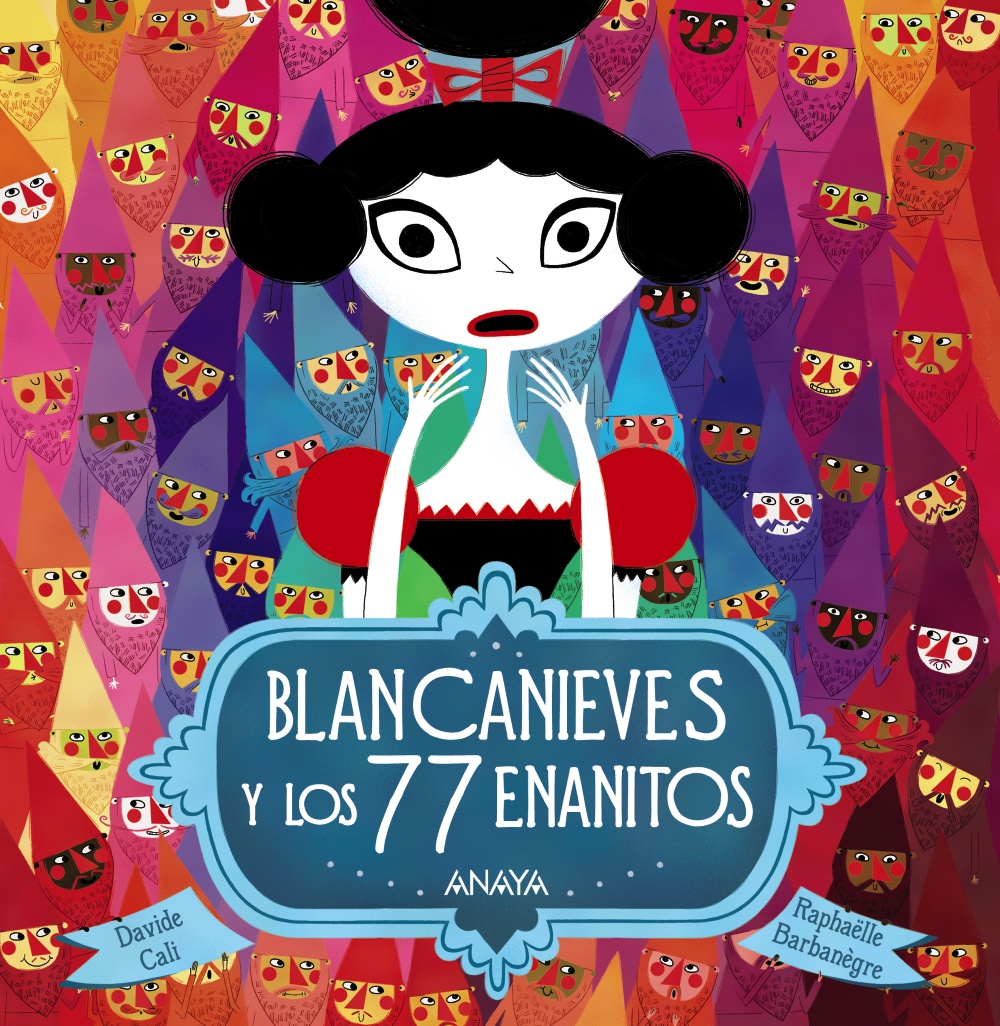 Blancanieves y los 77 enanitos - Anaya Infantil y juvenil