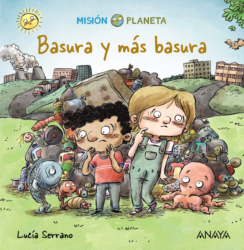 Basura y más basura - Anaya Infantil y juvenil