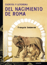 Cuentos y leyendas del nacimiento de Roma